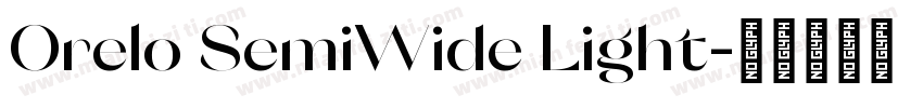 Orelo SemiWide Light字体转换